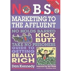 Dan Kennedy and Bill Glazer: The No BS Outrageous Marketing Team