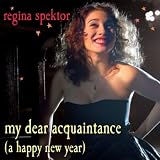 My Dear Acquaintance [A Happy New Year] [iTunes Live Session Performance]