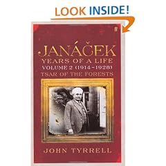 Janacek: Years of a Life Volume 2 (1914-1928): Tsar of the Forests: (1914-1928) Tsar of the Forests v. 2