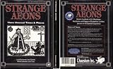 Strange Aeons: Three Unusual Times & Places (Call of Cthulhu Horror Roleplaying)
