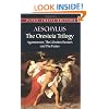 The Oresteia Trilogy: Agamemnon, the Libation-Bearers and the Furies