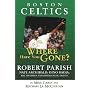 Boston Celtics: Where Have You Gone?