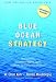 Books : Blue Ocean Strategy: How To Create Uncontested Market Space And Make The Competition Irrelevant