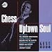 Chess Uptown Soul