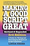 Making a Good Script Great, 3rd Ed.