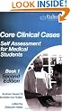 Core Clinical Cases: Self Assessment for Medical Students: Bk. 1