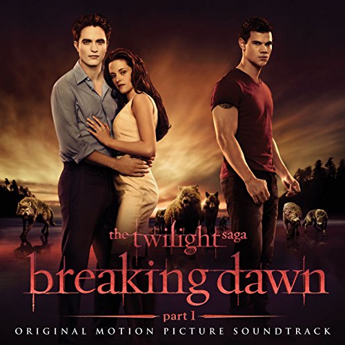 Twilight Saga: Breaking Dawn Part 1 Various Artists