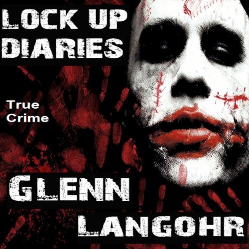 Lock Up Diaries (Prison Killers- Book 2) Lock Up Diaries (Prison Killers- Book 2)