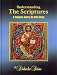 Understanding The Scriptures: A Complete Course On Bible Study (The Didache Series)