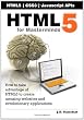 HTML5 for Masterminds: How to take advantage of HTML5 to create amazing websites and revolutionary applications