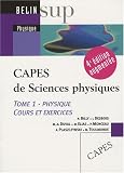 CAPES de Sciences physiques : Tome 1, Physique, cours et exercices