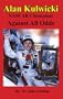 Alan Kulwicki NASCAR Champion: Against All Odds
