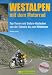  : Westalpen mit dem Motorrad: Top-Touren und Enduro-Abstecher von der Schweiz bis zum Mittelmeer