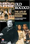 Old Rococo: The Life Of Gioacchino Ro...
