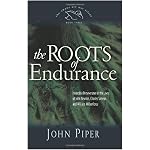 The Roots of Endurance: Invincible Perseverance in the Lives of John Newton, Charles Simeon, and William Wilberforce (Swans Are Not Silent) book cover