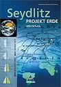 Seydlitz Projekt Erde. Weltatlas. Schleswig-Holstein, Hamburg: F&uuml;r Gesamtschule, Gymnasium, Realschule, Regionale Schule