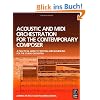 Acoustic and MIDI Orchestration for the Contemporary Composer: A Practical Guide to Writing and Sequencing for the Studio Orchestra