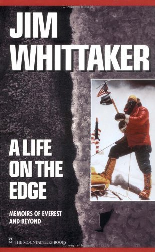 A Life on the Edge: Memoirs of Everest and Beyond