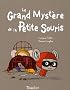 Le Grand Myst�re de la Petite Souris