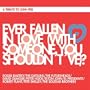 Ever Fallen in Love