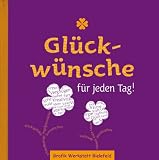 Produkt-Bild: Gl&uuml;ckw&uuml;nsche f&uuml;r jeden Tag!