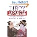 Dirty Japanese: Everyday Slang from "What's Up?" to "F*%# Off!"