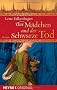 Das M�dchen und der Schwarze Tod: Roman