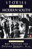 Stories of the Modern South: Revised Edition