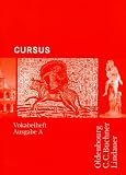 Cursus - Ausgabe A: Cursus A - Vokabelheft: Einb&auml;ndiges Unterrichtswerk f&uuml;r Latein - Friedrich Maier, Stephan Brenner
