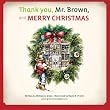 "Thank you, Mr. Brown, and Merry Christmas."