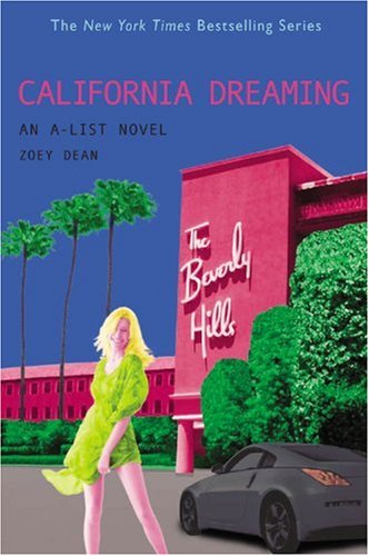 California Dreaming (An A-List Novel #10) - 