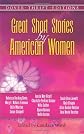 Great Short Stories by American Women