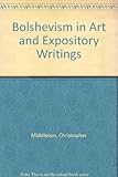 Bolshevism in art, and other expository writings