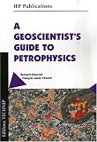 A Geoscientist's Guide to Petrophysics (Ifp Publications)
