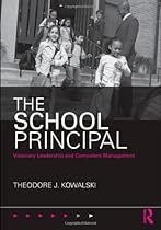 The School Principal: Visionary Leadership and Competent Management