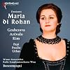 Donizetti: Maria di Rohan (Gesamtaufnahme)