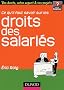 Ce qu'il faut savoir sur les droits des salari�s