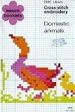 Cross Stitich Embroidery Domestic Animals, Leisure Booklets (Cross stitch embroidery DMC Library)