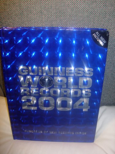 Guinness Book of World Records - 2004 Guinness Book of World Records - 2004