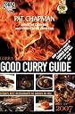 Cobra Good Curry Guide 2007: Britains Best Curry Restaurants As Chosen by You