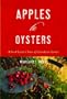 Apples to Oysters: A Food Lover's Tour of Canadian Farms