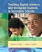 Teaching English Learners and Immigrant Students in Secondary Schools