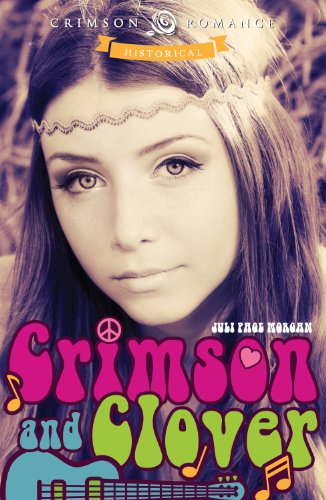 Crimson and Clover (Crimson Romance) by Juli Page Morgan