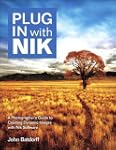 Plug In with Nik: A Photographer's Gu...