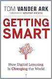 Getting Smart: How Digital Learning is Changing the World