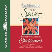 Stories of Faith for Christmas: Guideposts for the Spirit | [Richard H. Schneider, Billy Graham, Richard Crenna, Pearl S. Buck, Norman Vincent Peale, Dale Evans Rogers, Catherine Marshall]