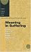 Search : Meaning in Suffering: Caring Practices in the Health Professions (Interpretive Studies in Healthcare)