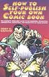 How to Self-Publish Your Own Comic Book