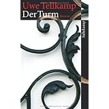 Der Turm: Geschichte aus einem versunkenen Land. Roman (suhrkamp taschenbuch)von "Uwe Tellkamp"