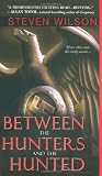 Between the Hunters and the Hunted